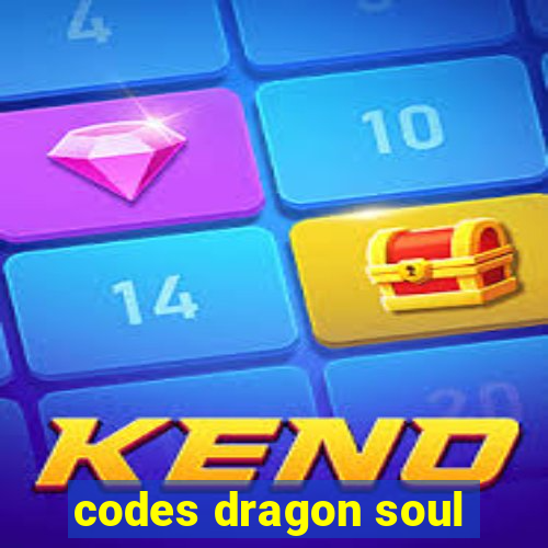 codes dragon soul